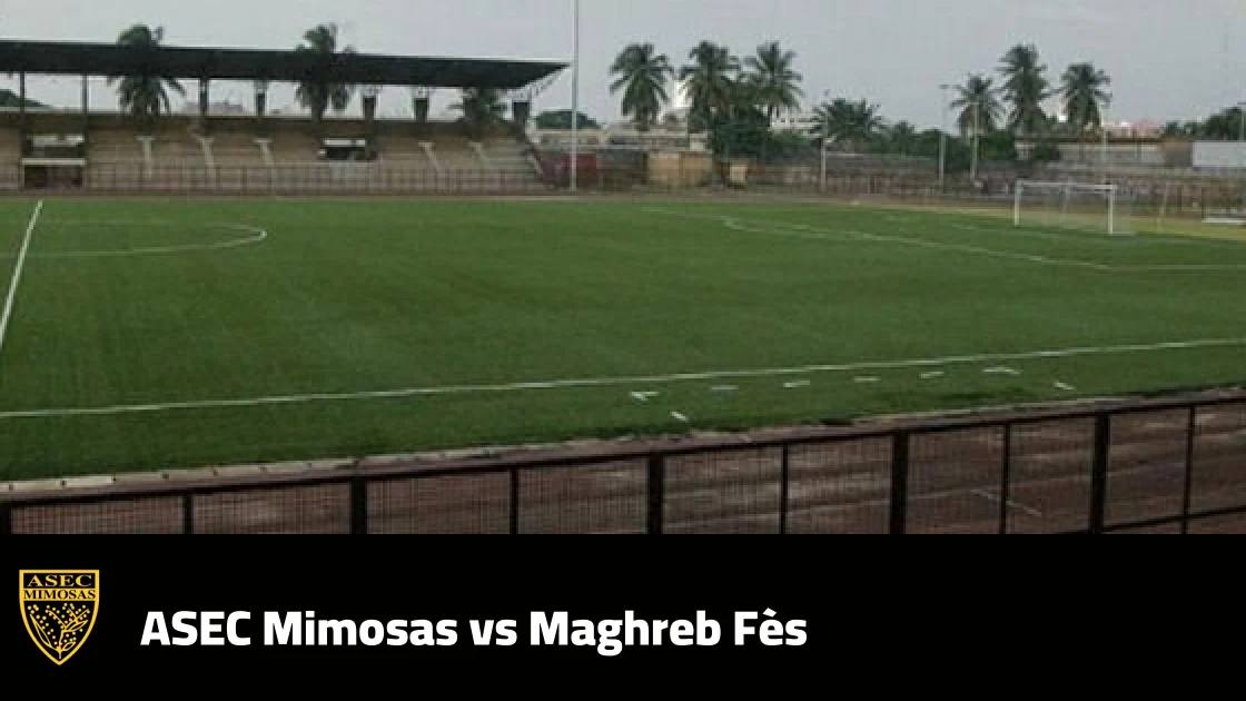 ASEC Mimosas host Maghreb Fès in CAF Champions League second preliminary round