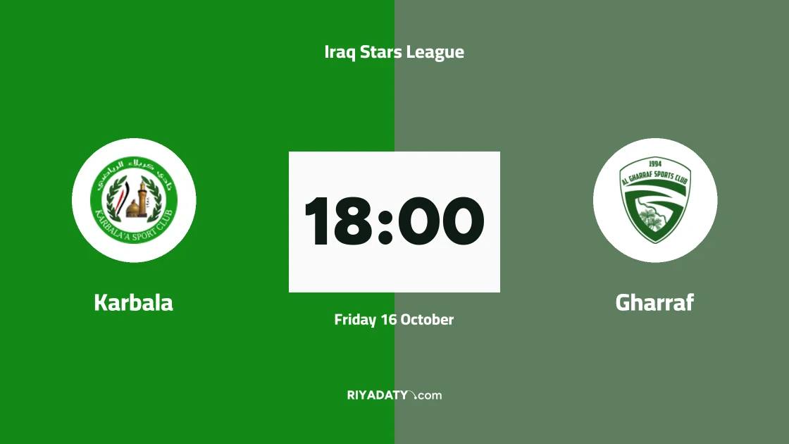 Karbala host Gharraf in a highly anticipated clash in Round 10 of the Iraq Stars League