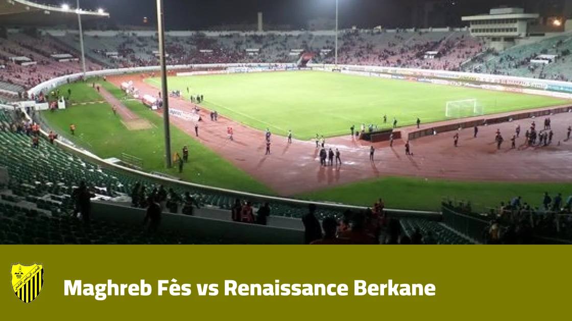 Maghreb Fès host Renaissance Berkane in Round 5 of Botola Pro