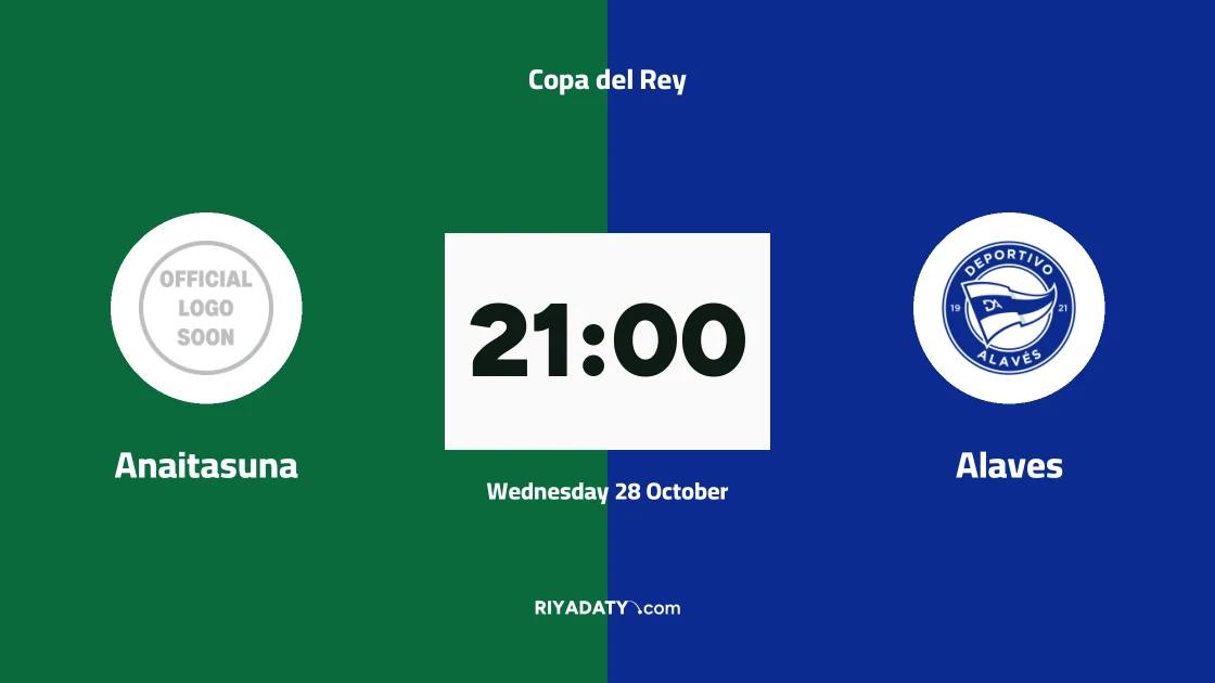Anaitasuna to host Alaves in the first round of 128 of the Copa del Rey