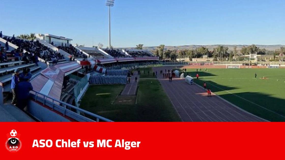 ASO Chlef to host MC Alger in Round 5 of the Algerian Ligue 1