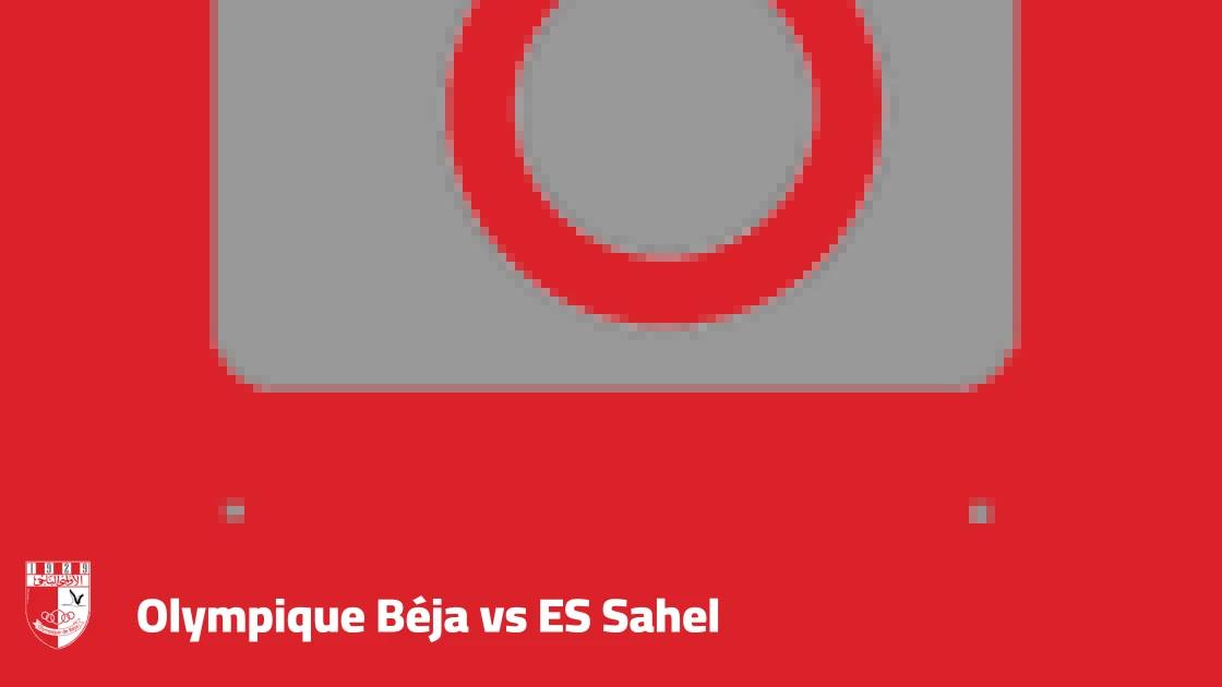 Olympique Béja host ES Sahel in Matchday 6 of the Tunisian Ligue 1