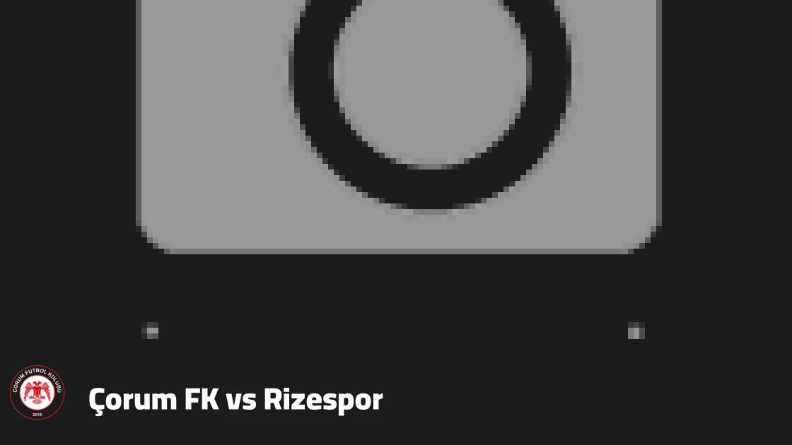 Çorum FK to host Rizespor in Matchday 8 of the Turkish Süper Lig