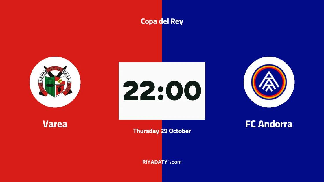 Varea host FC Andorra in Copa del Rey round of 128