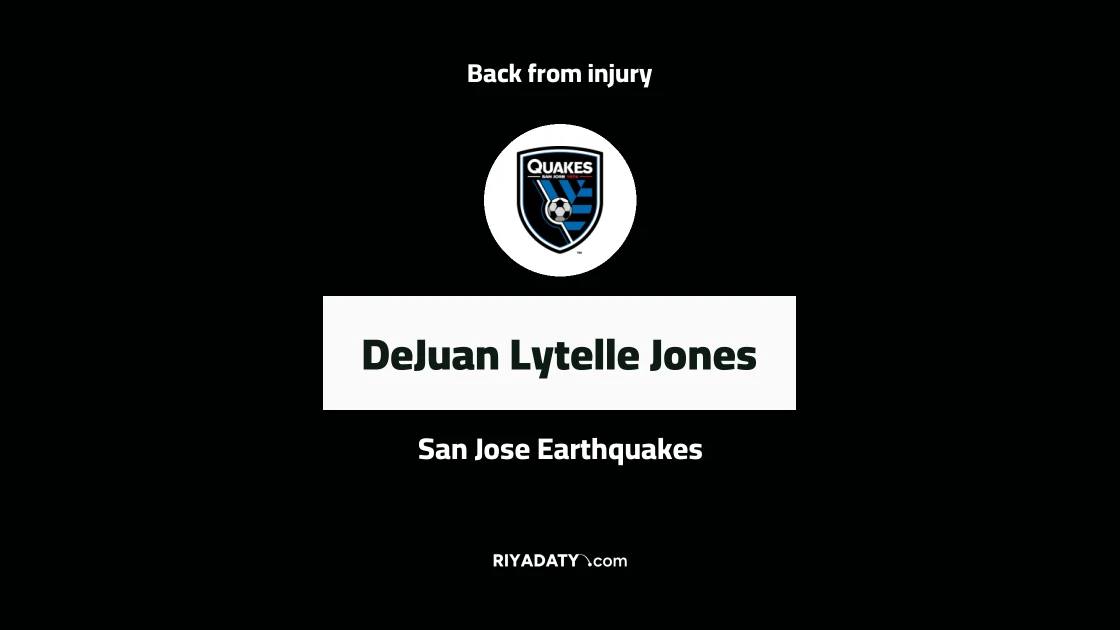 DeJuan Lytelle Jones returns to training with San Jose Earthquakes after injury absence