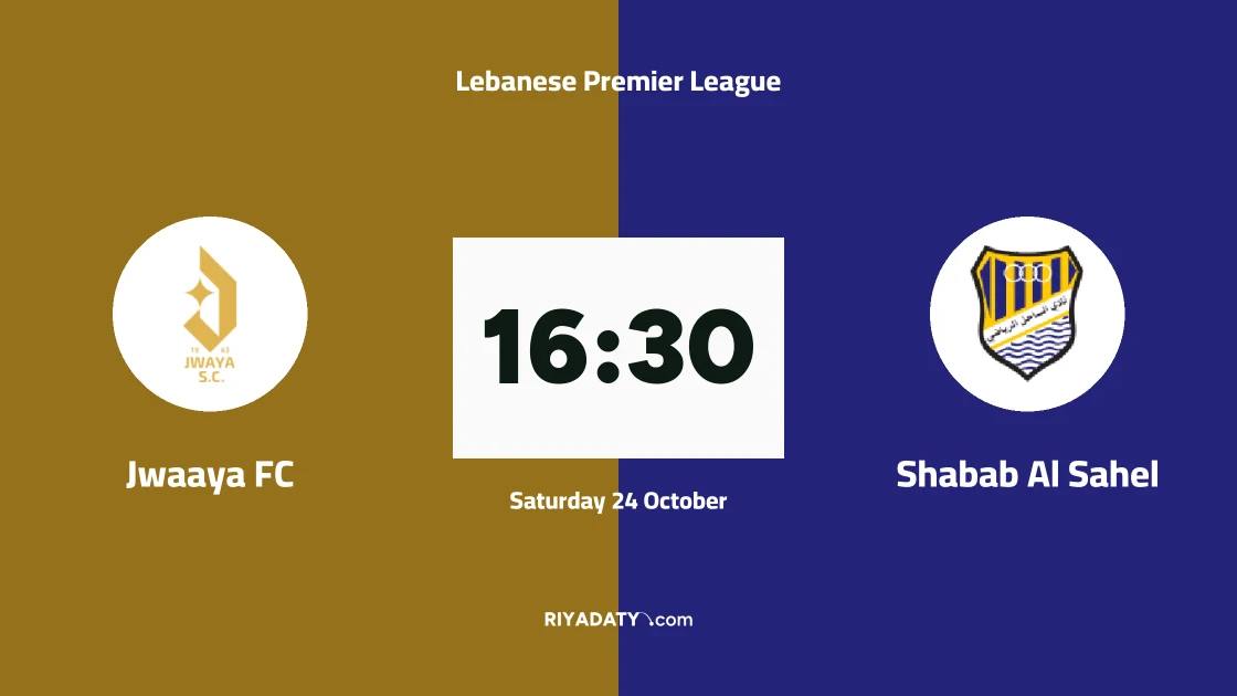 Jwaaya FC host Shabab Al Sahel in matchday 4 of the Lebanese Premier League
