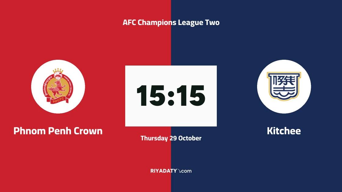 Phnom Penh Crown host Kitchee in Matchday 3 of AFC Champions League Two